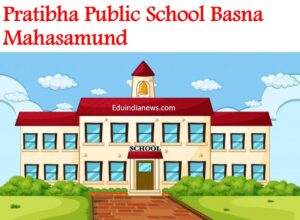 Pratibha Public School Basna Mahasamund