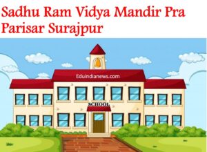 Sadhu Ram Vidya Mandir Pra Parisar Surajpur