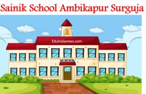 Sainik School Ambikapur Surguja